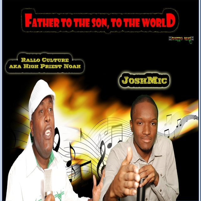 Father to the Son, To the World