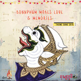 បុណ្យភូមិសាងស្នេហ៍ | Love & Memories (BonnPhum Theme Song 2015)