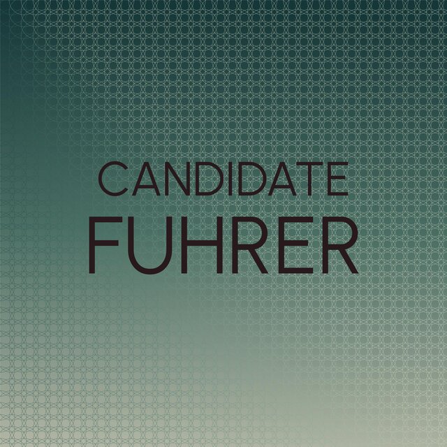 Candidate Fuhrer