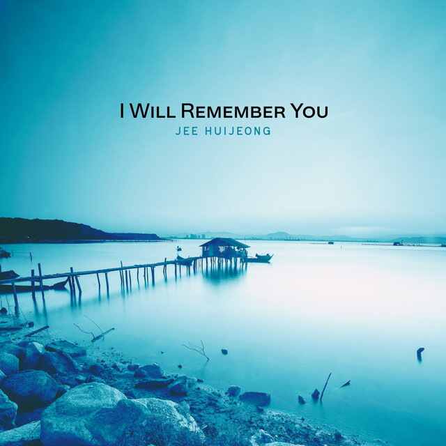 I Will Remember You