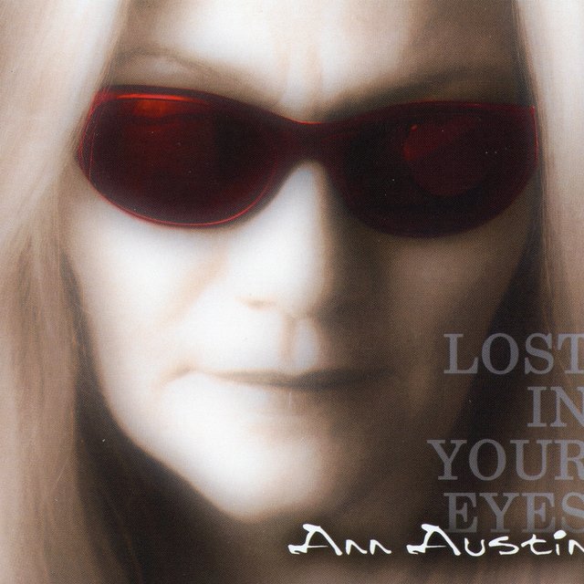 Ann Austin: Lost in Your Eyes