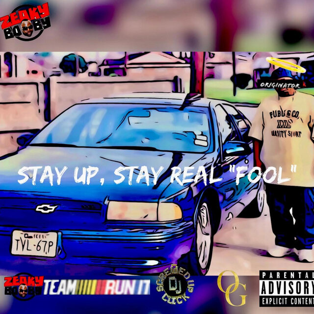 Stay Up, Stay Real 