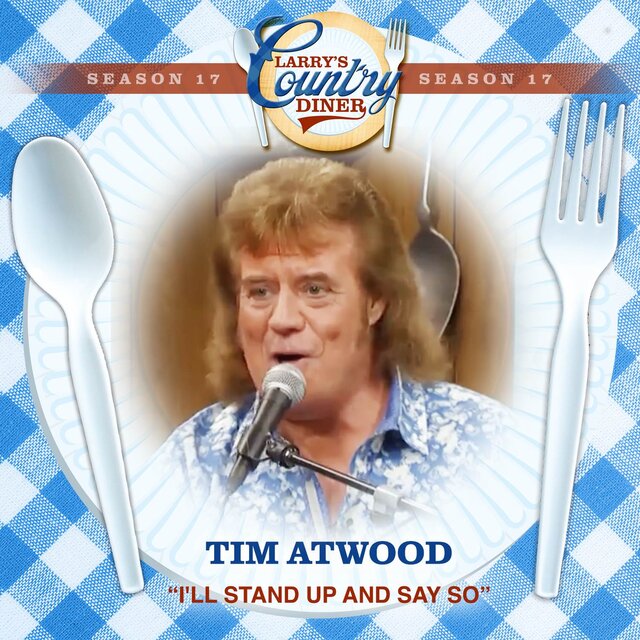 I'll Stand Up And Say So (Larry's Country Diner Season 17)