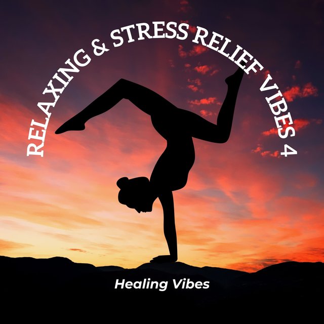 Relaxing & Stress relief Vibes 4