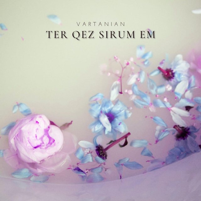 Ter Qez Sirum Em
