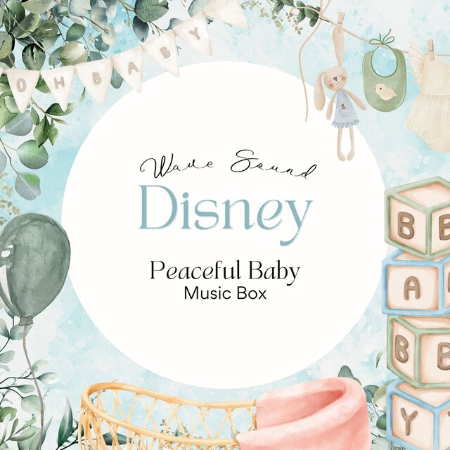 Peaceful Baby Music Box - Wave Sound Disney