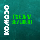 It's Gonna Be Alright