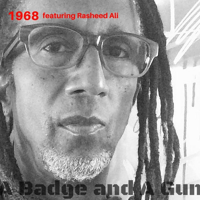 A Badge and a Gun (feat. Rasheed Ali)