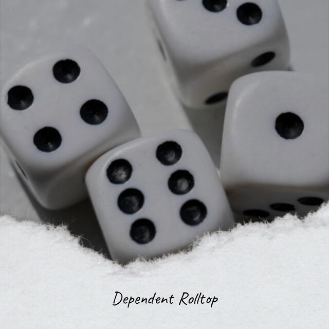 Dependent Rolltop