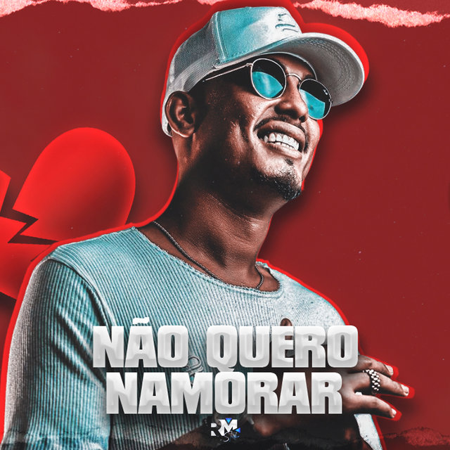 Não Quero Namorar