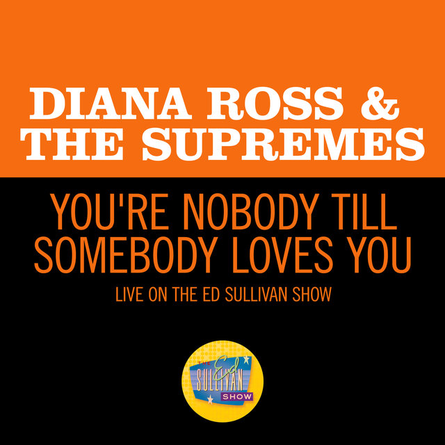 You're Nobody Till Somebody Loves You (Live On The Ed Sullivan Show, May 11, 1969)