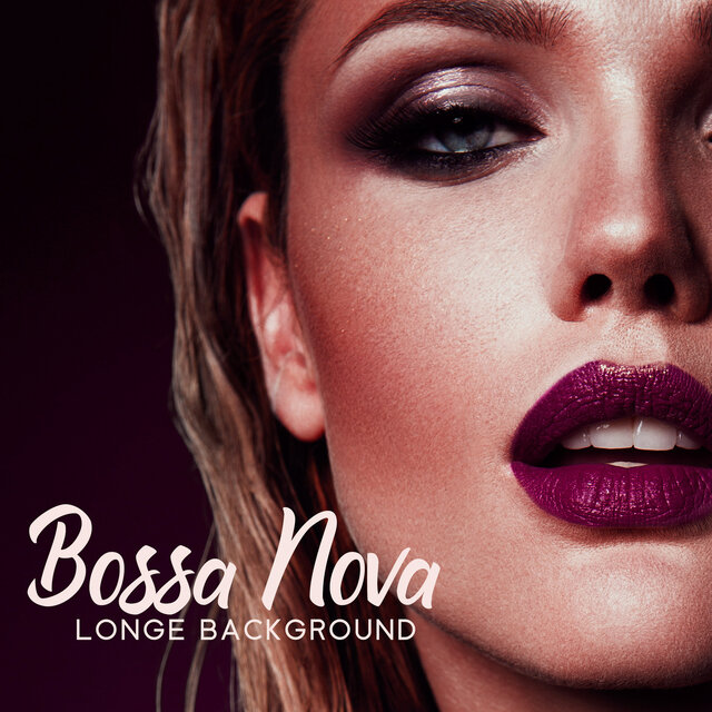 Bossa Nova Longe Background