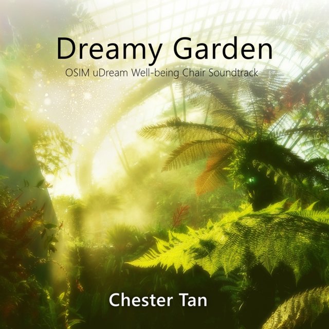 Dreamy Garden (OSIM uDream Well-being Chair Soundtrack)