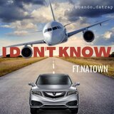 I Don't Know