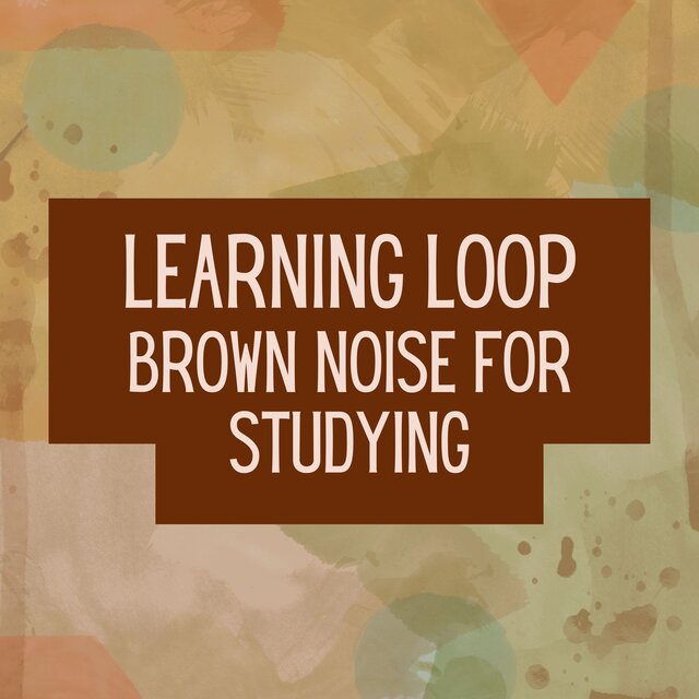 Learning Loop Brown Noise for Studying