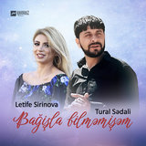 Bağişla bilməmişəm