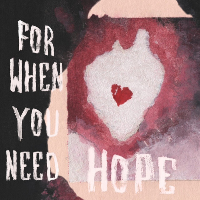 For when you need hope