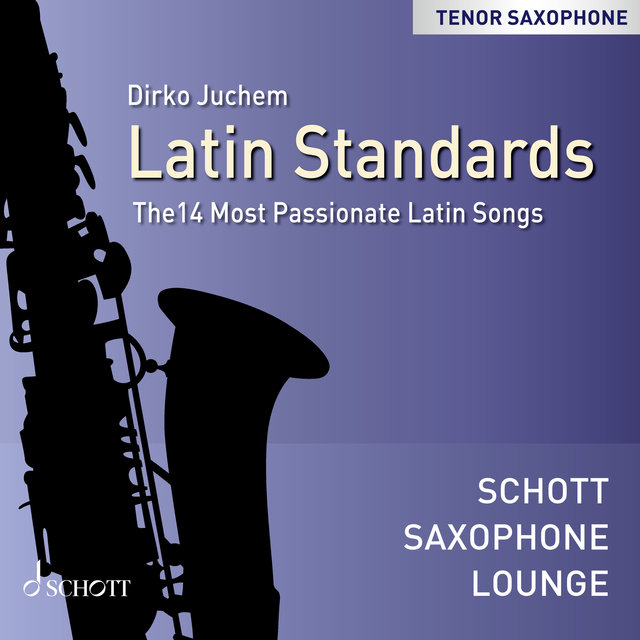 Latin Standards - The 14 Most Passionate Latin Songs (Tenor Saxophone)