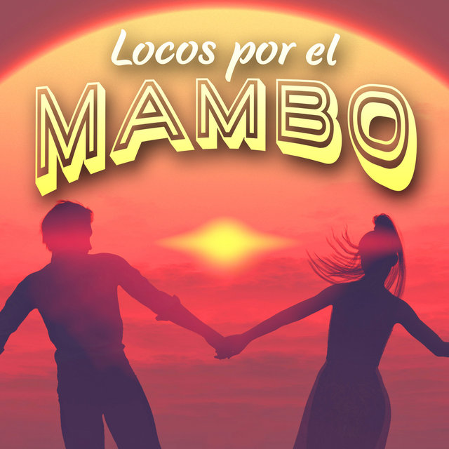 Locos por el mambo