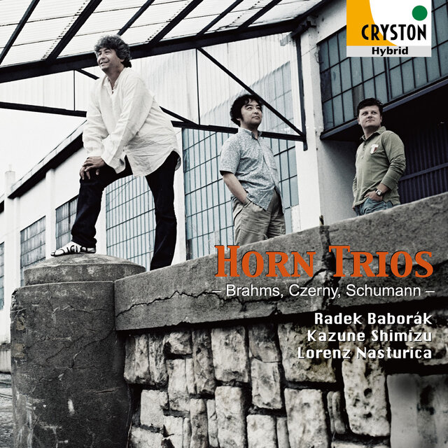 Horn Trios - Brahms, Czerny, Schumann
