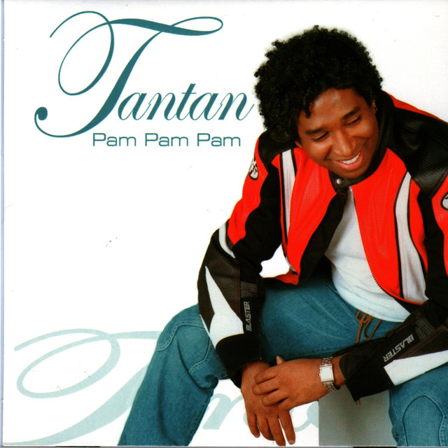 Tantan- Pam Pam Pam