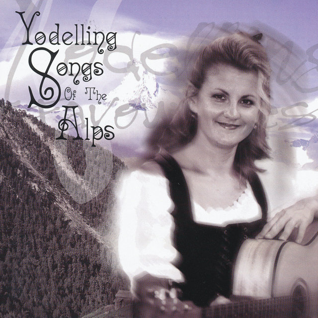 Yodeling Songs From The Alps