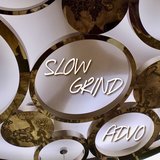 Slow Grind