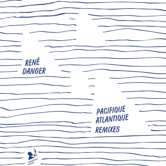 Pacifique Atlantique (Remixes)