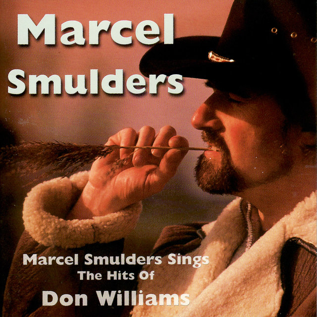 Marcel Smulders Sings the Hits of Don Williams