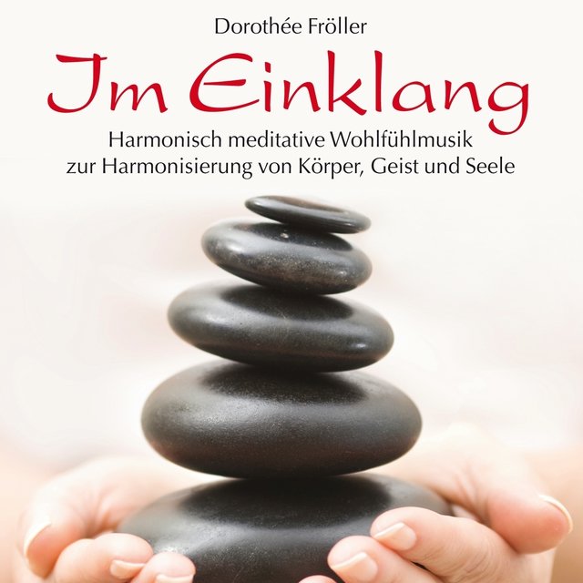 IM EINKLANG : Meditative Wohlfühlmusik
