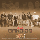 Coisas do Coração 1: Amor Bandido