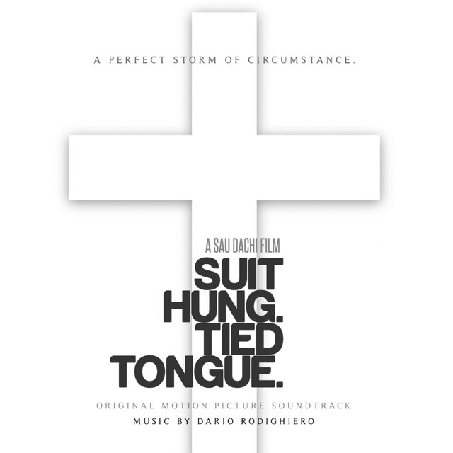 Suit Hung. Tied Tongue. (Original Motion Picture Soundtrack)