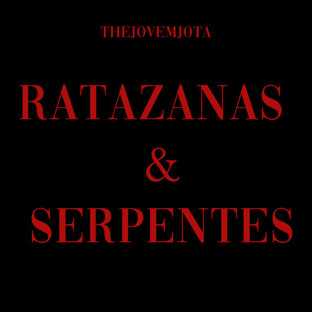 Ratazanas & Serpentes