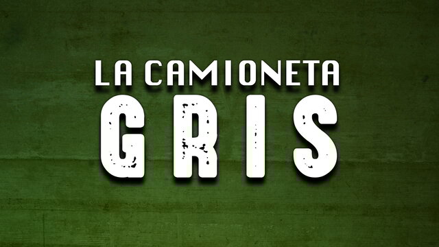 La Camioneta Gris (LETRA / En Vivo)
