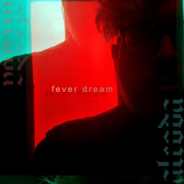 Fever Dream