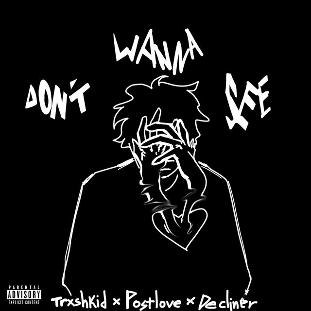 Don’t Wanna See