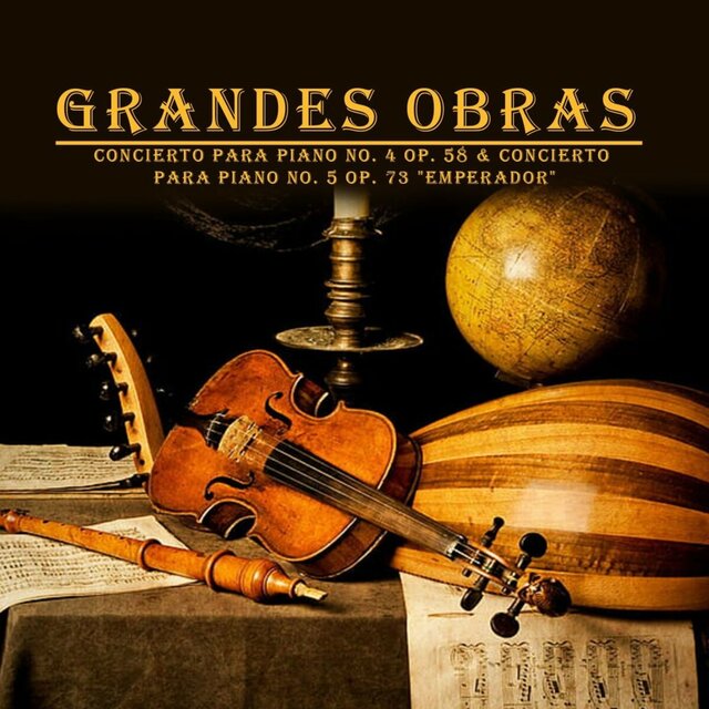 Grandes Obras, Concierto Para Piano No. 4 Op. 58 & Concierto Para Piano No. 5 Op. 73  Emperador