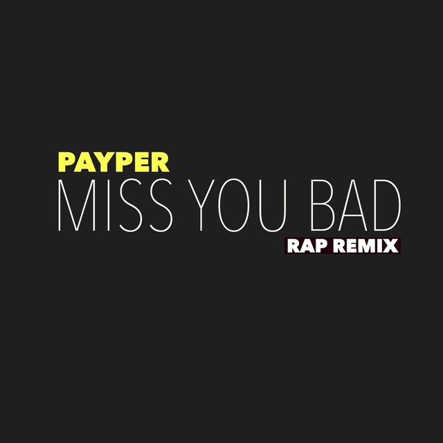 Miss You Bad Remix