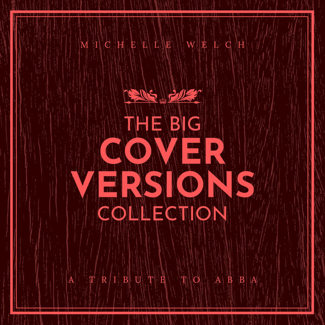 The Big Cover Versions Collection (A Tribute to Abba)