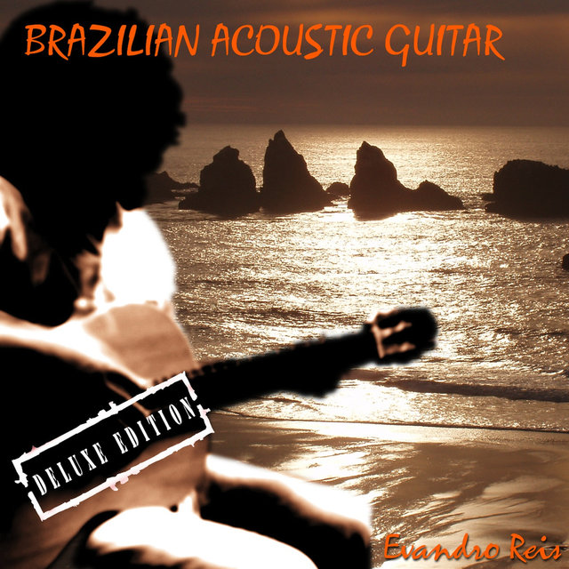 Brazilian Acoustic Guitar (Deluxe Edition)