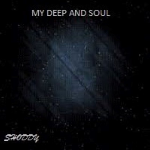 MY DEEP AND SOUL