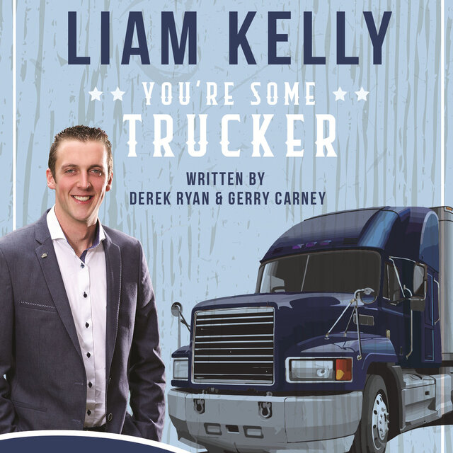 You're Some Trucker