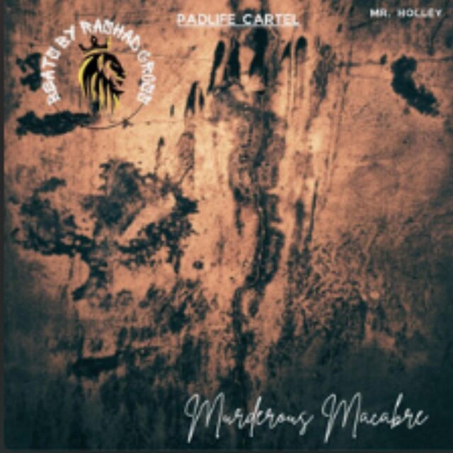 Padlife Cartel (BRC & Mr Holley) presents Murderous Macabre