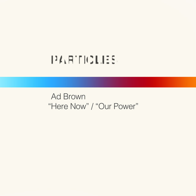 Here Now / Our Power