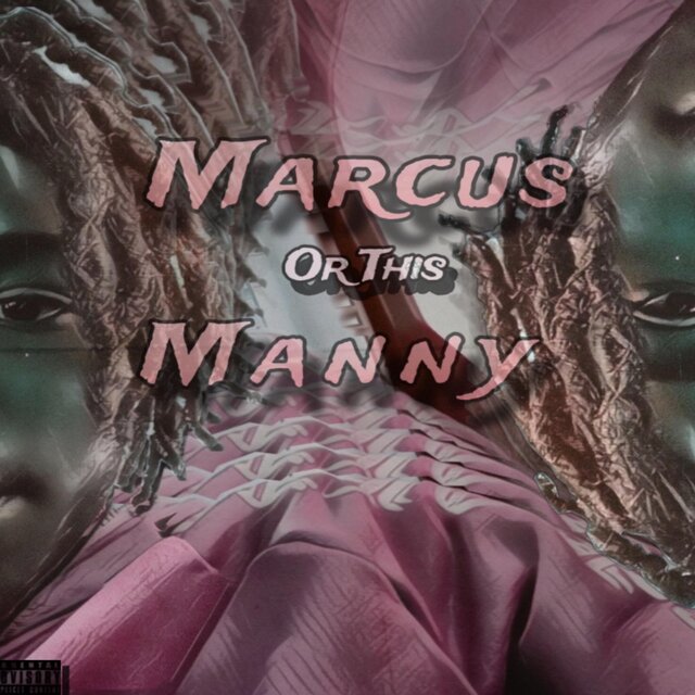 Marcus Or This Manny