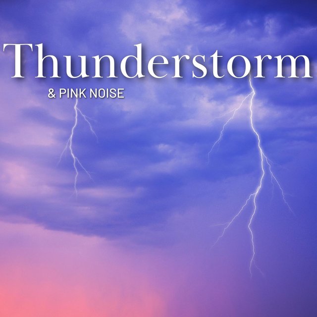 Thunderstorm & Pink Noise (Sounds of Nature), Loopable
