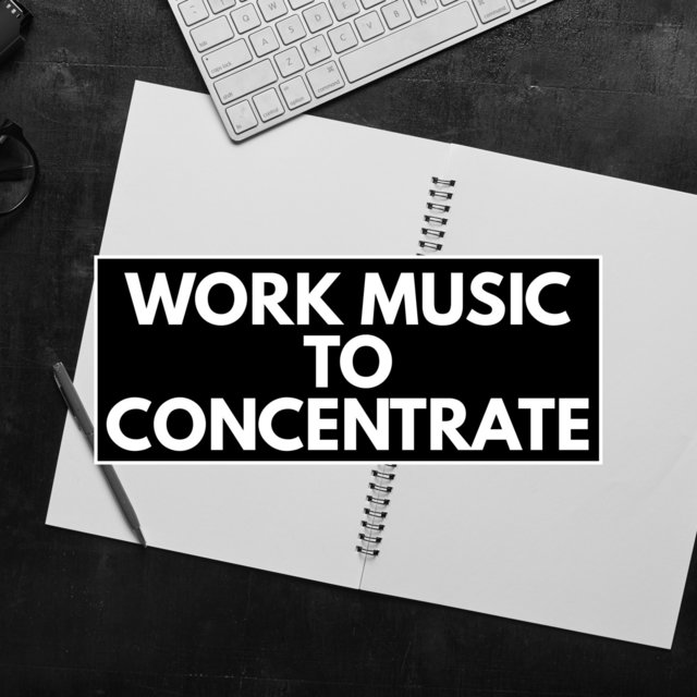 Work Music To Concentrate