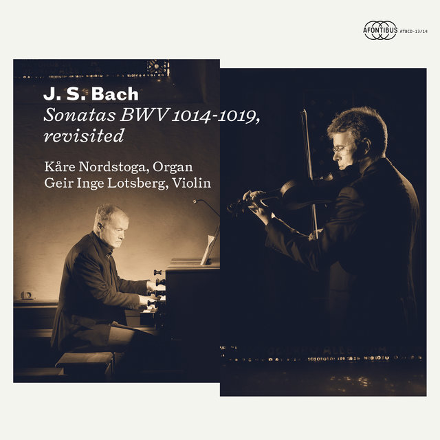 J.S. Bach: Sonatas BWV 1014-1019, Revisited