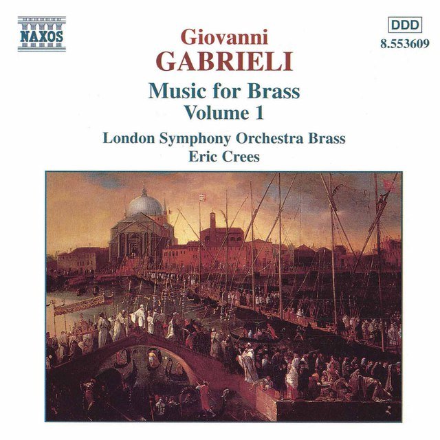 Gabrieli: Music for Brass, Vol.  1