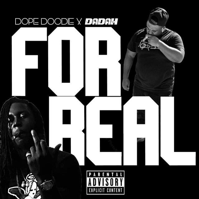 For Real (feat. Dope Doodie)